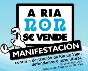 O 25 Manifestaci&oacute;n contra a destruci&oacute;n da r&iacute;a de Vigo