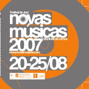 Festival de Jazz NOVAS M&Uacute;SICAS de Monforte de Lemos. Agosto 2007