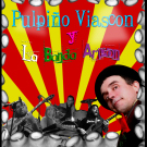 Pulpi&ntilde;o Viasc&oacute;n e a Banda Arp&oacute;n - Vin en caiuco