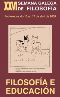 Filosof&iacute;a e educaci&oacute;n foi o tema da &uacute;ltima Semana Galega da Filosof&iacute;a