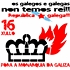 "Os galegos e galegas non temos rei: Rep&uacute;blica Galega!"